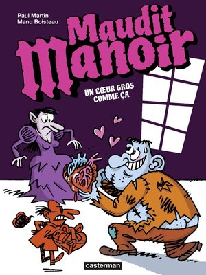 cover image of Maudit Manoir (Tome 2)--Un cœur gros comme ça